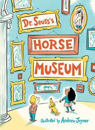 DR SEUSS HORSE MUSEUM