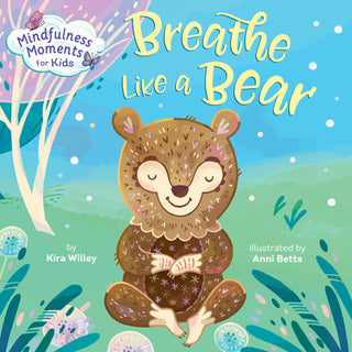 Breathe Like a Bear Board Book