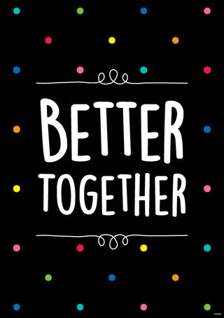 Better Together Downloadable Mini Poster