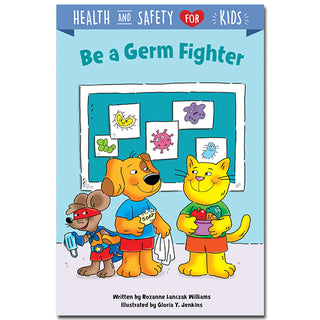 Be A Germ Fighter Health & Safety