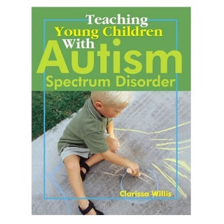 Teaching Young Children with Autism Spectrum Disorder