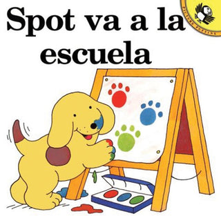 Spot Goes to School (Spanish Edition)