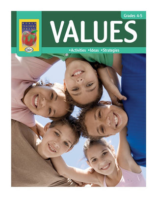 Values: Activities, Ideas, Strategies! Grades 4-5
