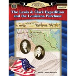 Spotlight on America: The Lewis & Clark Expedition & the Louisiana Purchase