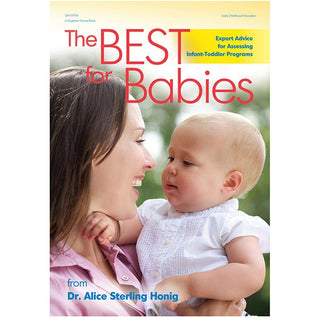 The Best for Babies: Expert Advice for Assessing Infant-Toddler Programs