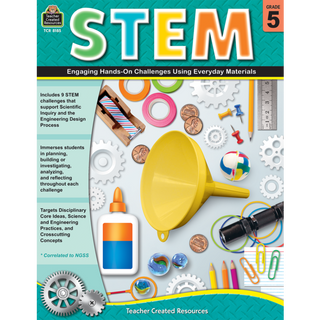 STEM: Engaging Hands-On Challenges Using Everyday Materials Grade 5