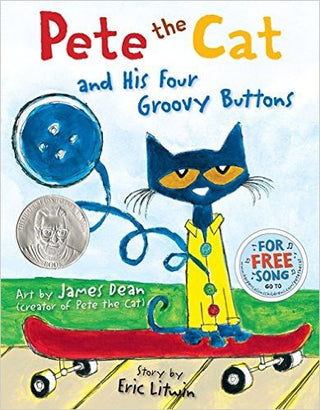 Pete the Cat: and His Four Groovy Buttons