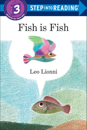 Fish is Fish (Step into Reading 3)