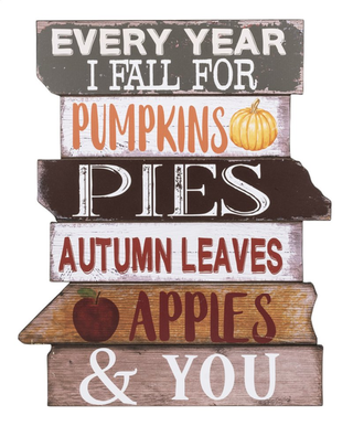Every year I fall for...Wooden Autumn Plaque