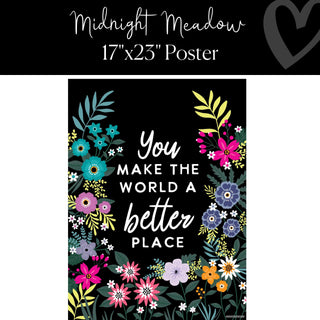 Midnight Meadow You Make The World Poster